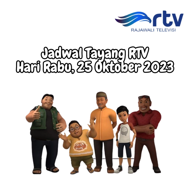 Jadwal Tayang RTV Hari Rabu, 25 Oktober 2023