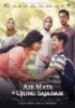 4 Film Indonesia yang sedang Tayang di Layar Bioskop, Ada Air Mata di Ujung Sajadah