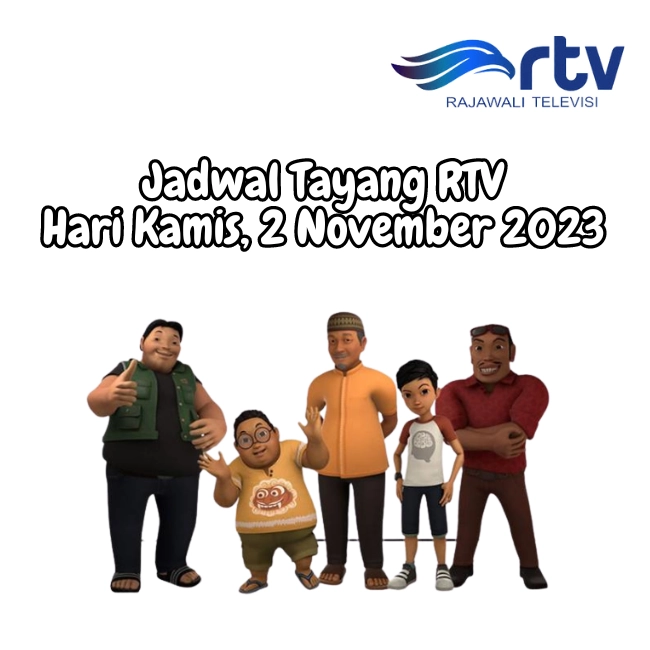 Jadwal Tayang RTV Hari Kamis, 2 November 2023