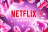 Netflix Akan Hadirkan Game Baru di Tahun 2024 Mendatang