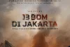 Trailer Kedua Film 13 Bom di Jakarta Dirilis Jelang Tayang 28 Desember 2023