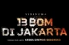Ancaman Sekelompok Teroris! Cek Jadwal Tayang 13 Bom di Jakarta Hari Ini di Bioskop Bandung